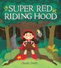 Super Red Riding Hood