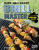 Grill master : finger-licking grilled recipes