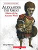 Alexander the Great : Master of the Ancient World