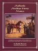 Authentic Arabian horse names : a collection of Arabic names with translations and pronunciations, especially for the Arabian horse lover