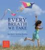 Every breath we take : a book about air