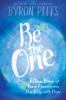 Be the one : six true stories of teens overcoming hardship with hope