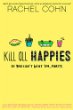 Kill all Happies