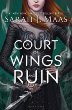 A court of wings and ruin -- Court of thorns and roses bk 3