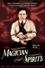 The Magician and the spirits : Harry Houdini and the curious pastime of communicating with the dead