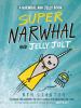 Super Narwhal And Jelly Jolt