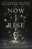 Now I rise: Book 2 : And I Darken Trilogy