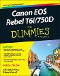 Canon EOS Rebel T6i / 750d for dummies