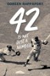 42 is not just a number : the odyssey of Jackie Robinson, American hero
