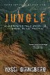 Jungle : a harrowing true story of survival in the Amazon