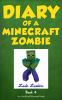 Diary of a Minecraft zombie, book 4