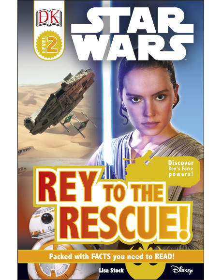 Star Wars. : Rey to the Rescue! Rey to the rescue! /