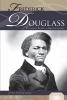 Frederick Douglass : fugitive slave & abolitionist