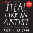 Steal like an artist : 10 things nobody told you about being creative
