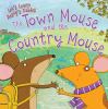 The Town Mouse and the Country Mouse