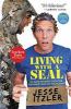 Living With A Seal : 31 days with the toughest man on the planet