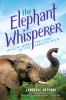 The Elephant whisperer : my life with the herd in the African wild