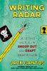 Writing radar : using your journal to snoop out and craft great stories