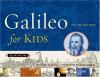 Galileo for kids : his life and ideas : 25 activities