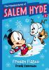 Frozen Fiasco : Salem Hyde #5