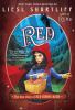 Red : the true story of Red Riding Hood