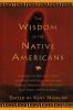 The wisdom of the Native Americans : [includes the soul of an Indian and other writings by Ohiyesa, and the great speeches of Red Jacket, Chief Joseph, and Chief Seattle]