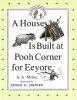 A House Is Built At Pooh Corner For Eeyore