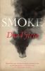Smoke  : a novel