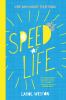 Speed of life