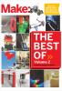 The best of Make: : 65 projects and skill builders from the pages of Make:. Volume 2 /