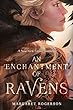 An enchantment of ravens