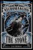 Necromancing the stone : Book 2