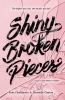 Shiny broken pieces : Book 2