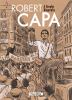 Robert Capa : a graphic biography