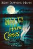 Wait till Helen comes : a ghost story