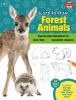 Forest animals : step-by-step instructions for more than 25 woodland creatures