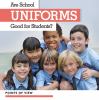 Are school uniforms good for students?