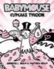 Babymouse #13 : Cupcake Tycoon