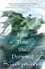 The first time she drowned