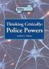 Thinking critically. Police powers /