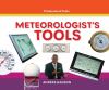 Meteorologist's tools