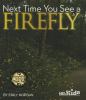 Next Time You See A Firefly