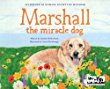 Marshall the miracle dog : a picture book based on a true story