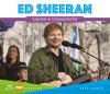 Ed Sheeran : singer & songwriter