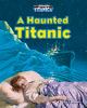 A haunted Titanic :