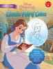 Learn to draw Disney's classic fairy tales : featuring Cinderella, Snow White, Belle, and all your favorite fairy tale characters!