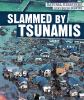 Slammed by tsunamis