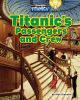 Titanic's passengers and crew :