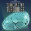 Tunneling for turquoise :