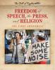 Freedom of speech, the press, and religion : the First Amendment